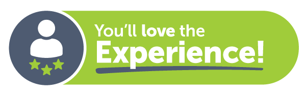 You’ll Love the Experience