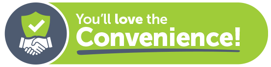 You’ll Love the Convenience