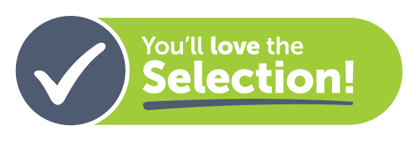 You’ll Love the Selection